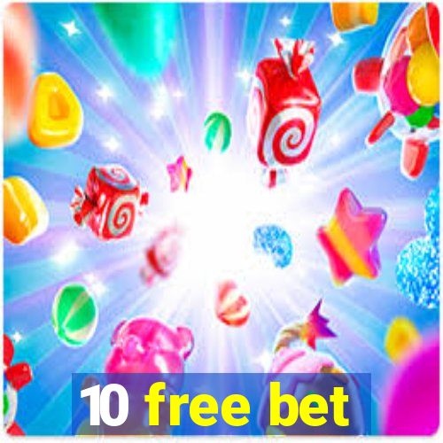 10 free bet